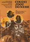 &bdquo;Cik&aacute;ni jdou do nebe&rdquo;